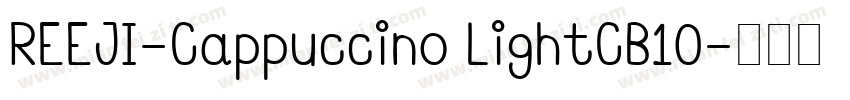REEJI-Cappuccino LightCB10字体转换